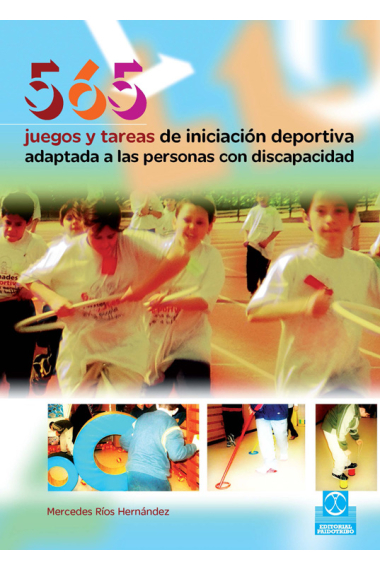 565 juegos y tareas de iniciacion deportiva adaptada a las personas con discapacidad