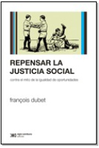 Repensar la justicia social contra el mito de la igualdad de oportunidades