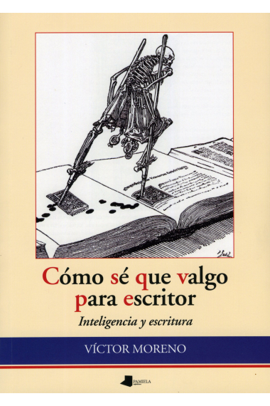 Cómo sé que valgo para escritor : inteligencia y escritura