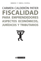 Fiscalidad para emprendedores. Aspectos económicos, jurídicos y tributarios