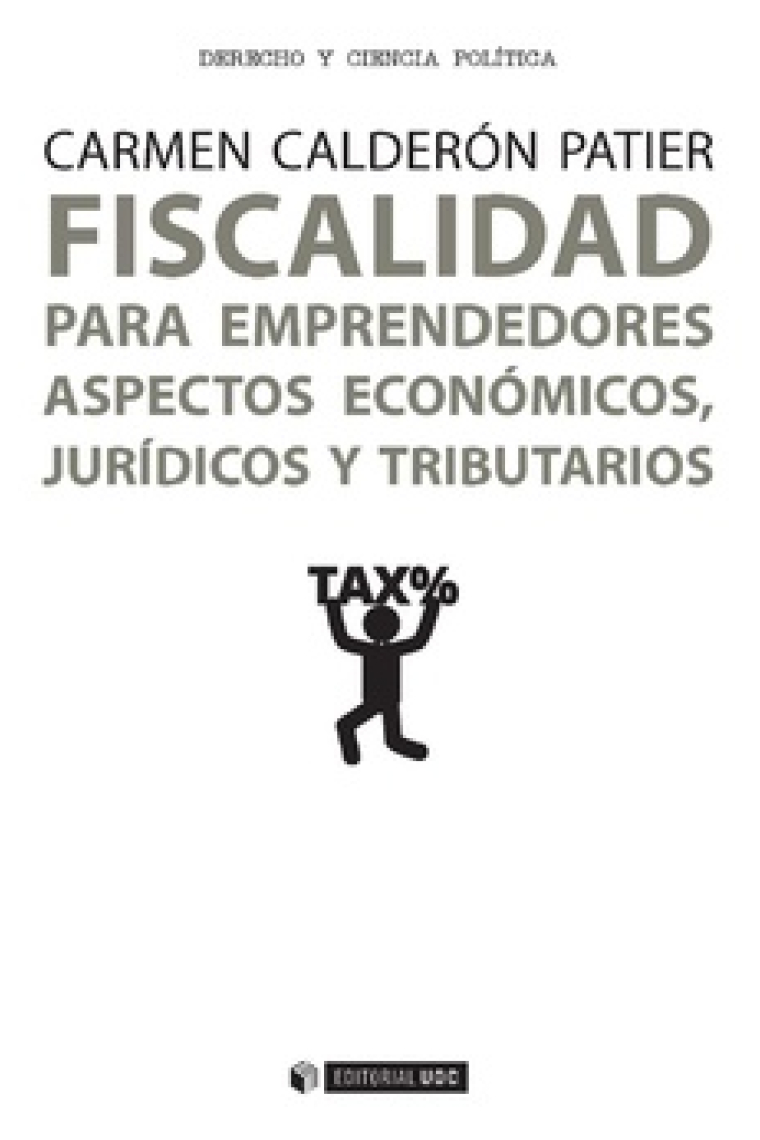 Fiscalidad para emprendedores. Aspectos económicos, jurídicos y tributarios