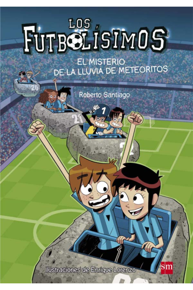 Futbolísimos 9. El misterio de la lluvia de meteoritos