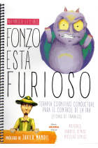 Fonzo esta furioso. Terapia cognitivo-conductual para el control de la ira. Fichas de trabajo. Para niños de 6 a 12 años