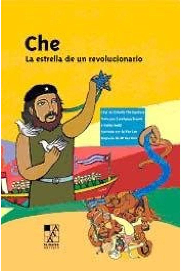 Che. La estrella de un revolucionario