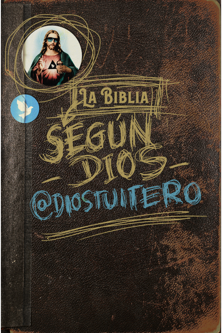 La Biblia según Dios (Segunda edición)