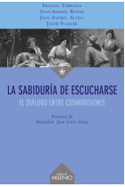 La sabiduría de escucharse: el diálogo entre cosmovisiones