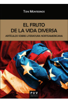 El fruto de la vida diversa: artículos sobre literatura norteamericana