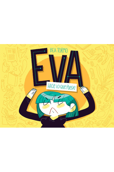 Eva hace lo que puede