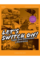 Let´s Switch On! Inglés para Electricidad y Electrónica