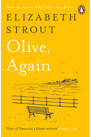 Olive Again: New novel by the author of the Pulitzer Prize-winning Olive Kitteridge