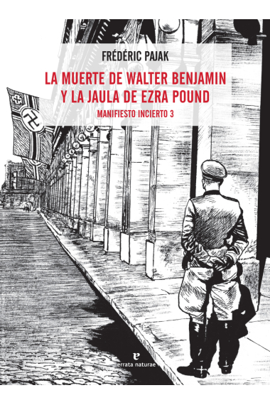 La muerte de Walter Benjamin y la jaula de Ezra Pound (Manifiesto incierto, 3)