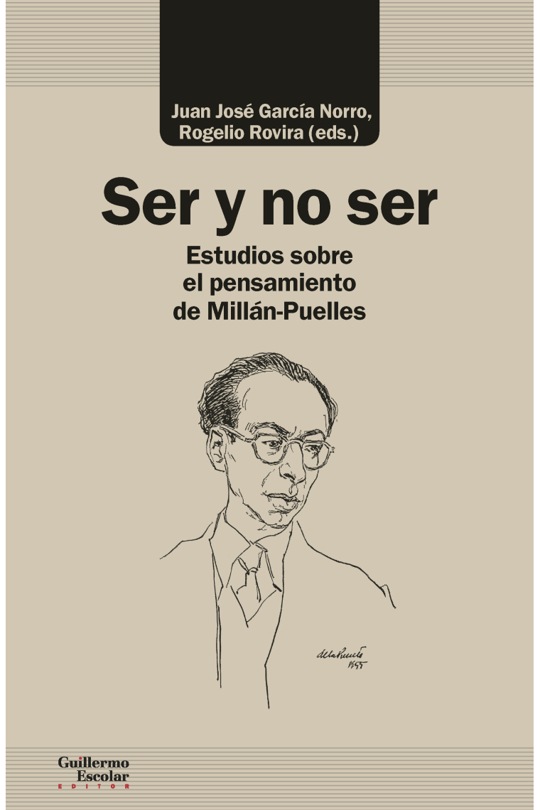 Ser y no ser: ensayos sobre el pensamiento de Millán-Puelles