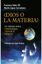 ¿Dios o la materia? Un debate sobre cosmología, ciencia y religión