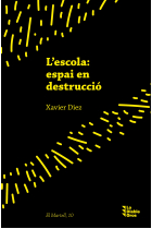 L'escola: espai en destrucció