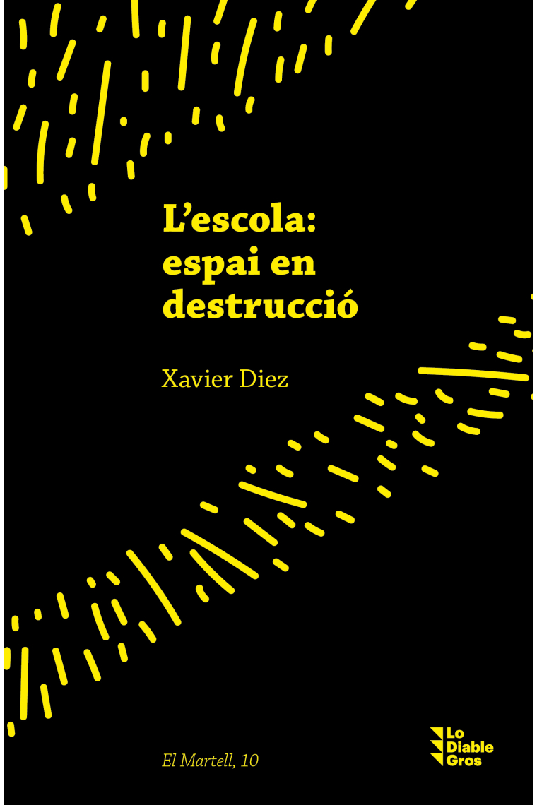 L'escola: espai en destrucció