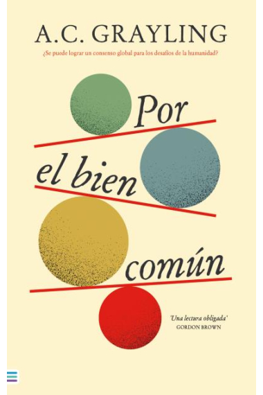 Por el bien común: ¿se puede lograr un consenso global para los desafíos de la humanidad?