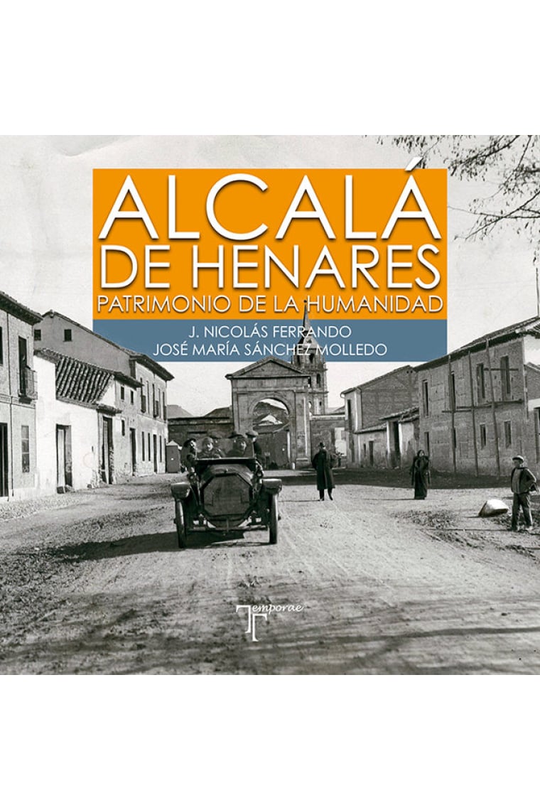 Alcalá de Henares. Patrimonio de la Humanidad