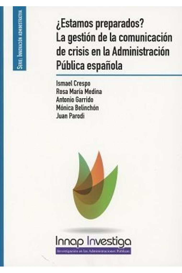 ¿Estamos preparados?La gestión de la comunicación de crisis en la Administración Pública española