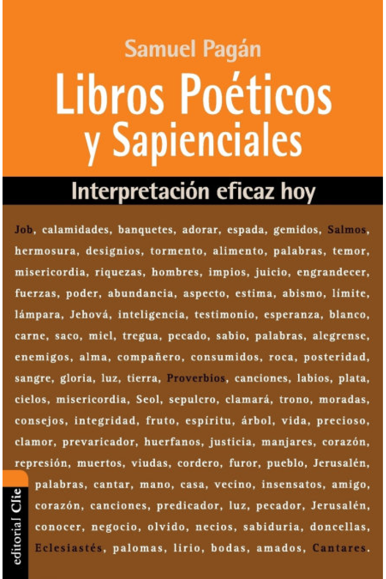 Libros Poéticos y Sapienciales del Antiguo Testamento. Interpretación eficaz hoy