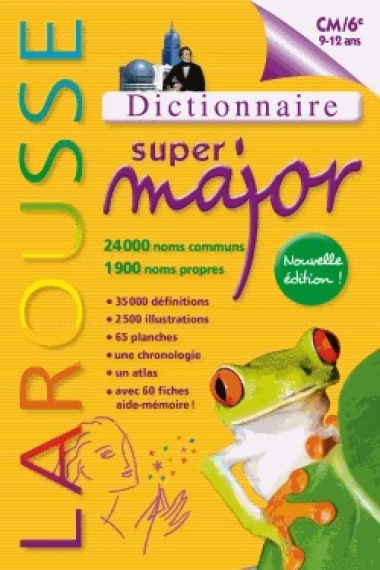 Dictionnaire Larousse Super Major 9 / 12 ans (CM2 / 6e)