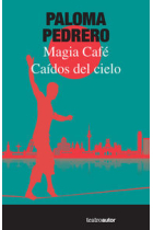 Caídos del cielo /Magia Café