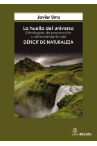 La huella del universo. Estrategias de prevención y afrontamiento del déficit de naturaleza