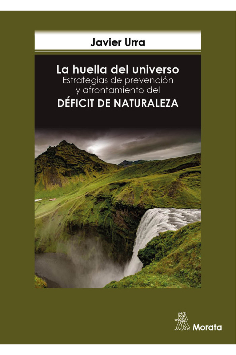 La huella del universo. Estrategias de prevención y afrontamiento del déficit de naturaleza