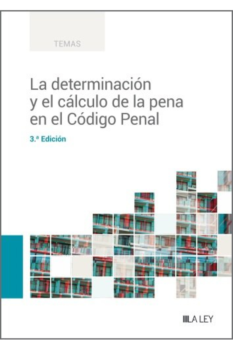 LA DETERMINACION Y EL CALCULO DE LA PENA EN EL CODIGO PENAL