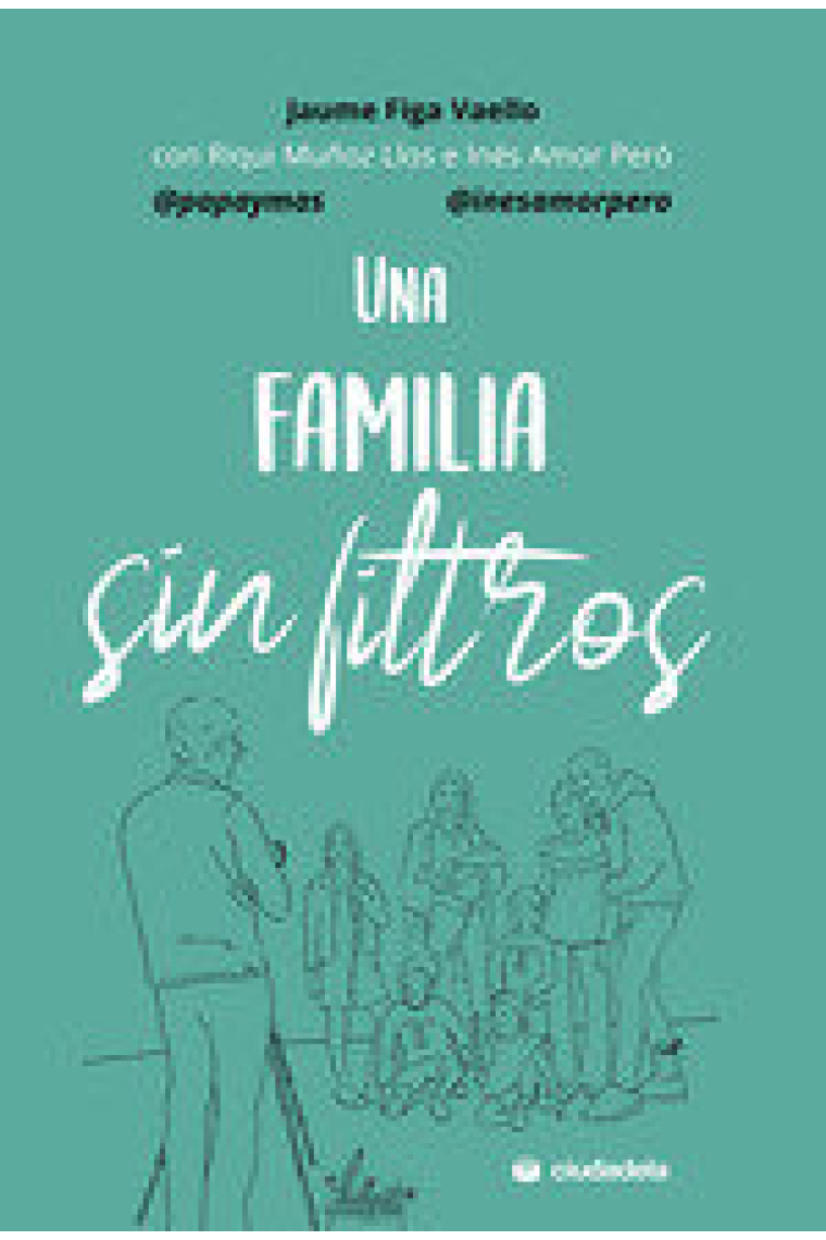 UNA FAMILIA SIN FILTROS