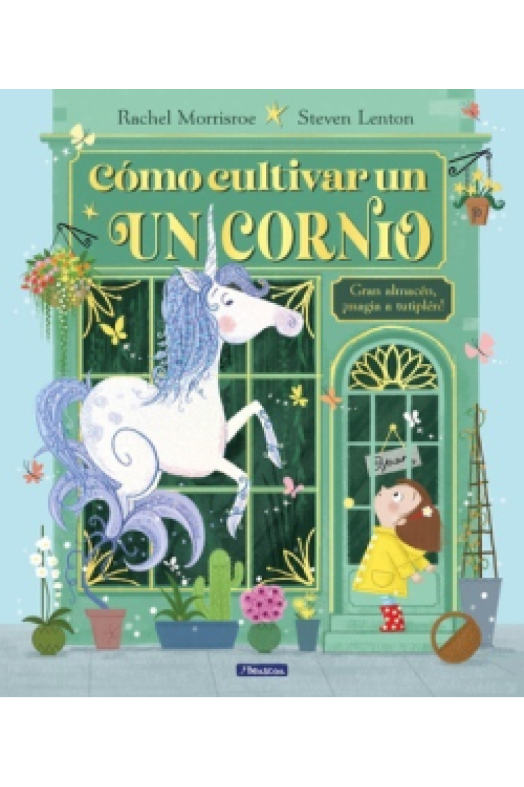 Cómo cultivar un unicornio