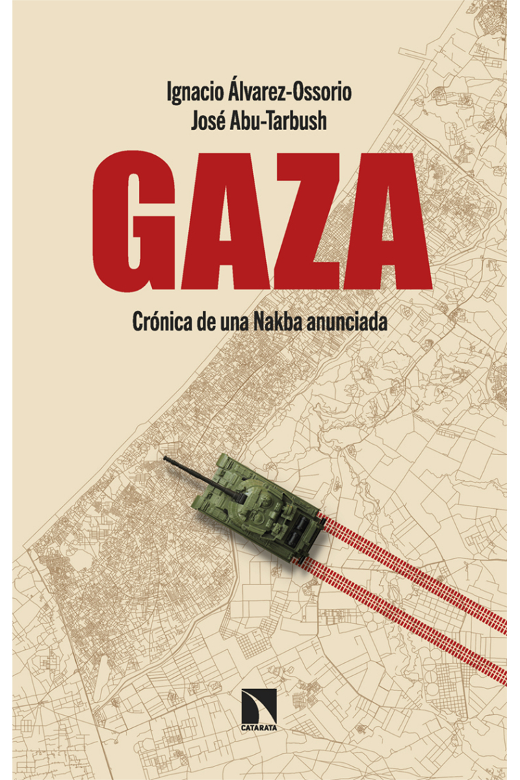 Gaza. Crónica de una Nakba anunciada