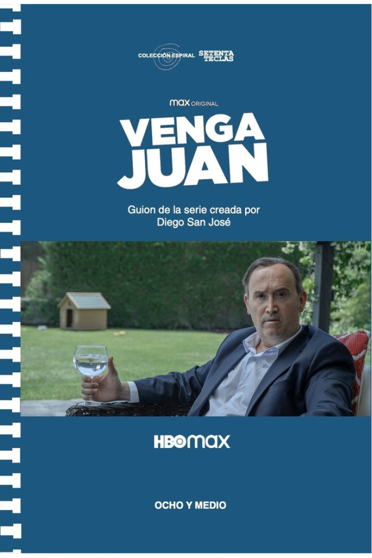 Venga Juan (Guión de la serie)