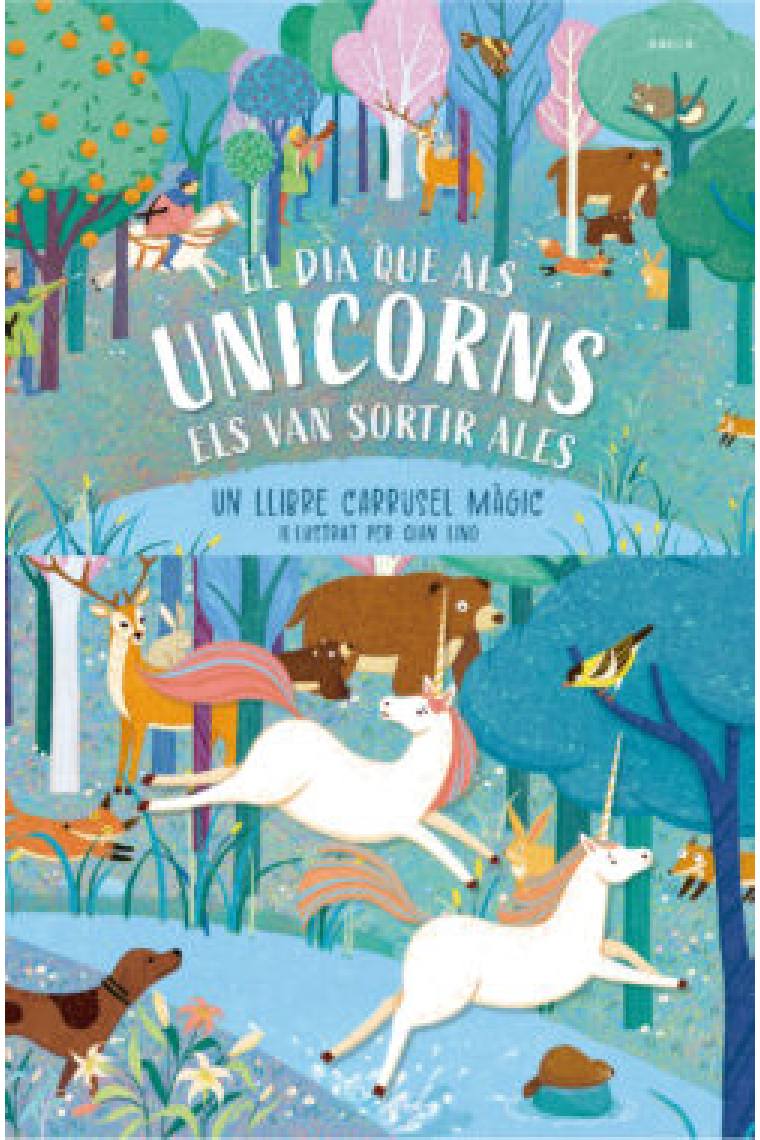 El dia que als unicorns els van sortir ales (llibre carrussel)