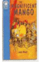 The magnificient mango. Level 3 (heinemann children's readers)