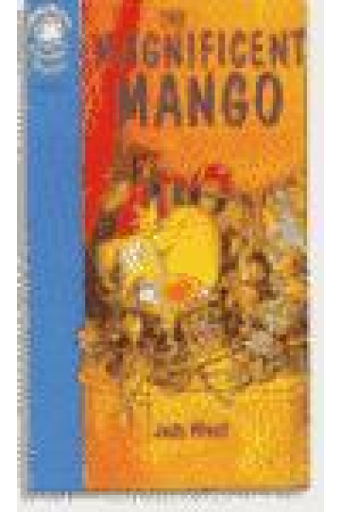 The magnificient mango. Level 3 (heinemann children's readers)