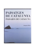 Paisatges de Catalunya. Paisajes de Cataluña