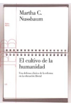 El cultivo de la humanidad: una defensa clásica de la reforma en la educación liberal