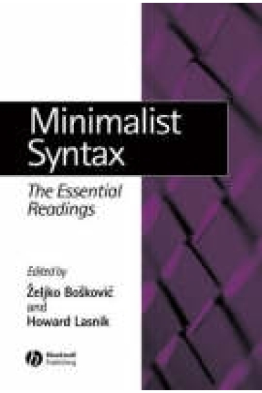 Minimalist syntax: The Essential Readings