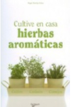 Cultive en casa hierbas aromáticas