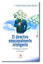 El directivo emocionalmente inteligente : la inteligencia emocional en la empresa