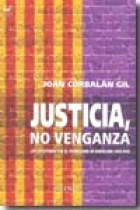 Justicia, no venganza. Los ejecutados por el franquismo en Barcelona (1939-1952)