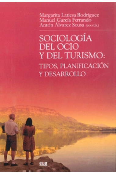 Sociología del ocio y del turismo: tipos, planificación y desarrollo