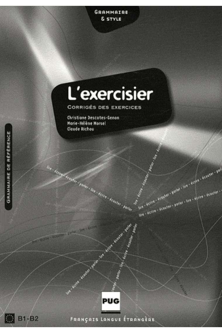 L'exercisier. Corrigés des exercices. (2e édition 2010)