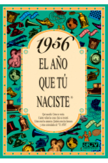 1956. El año que tú naciste