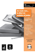 Et route vers...le DELF A2 scolaire et junior. Guide du professeur