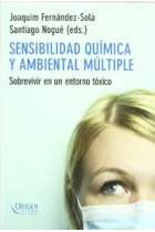 Sensibilidad quimica y ambiental multiple. Sobrevivir en un entorno tóxico