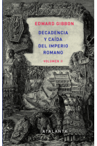 Decadencia y caída del Imperio Romano. Volumen II