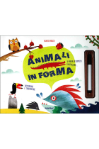 Animali in forma. 12 animali a sorpresa da ritagliare... da montare e trasformare. Con gadget