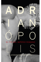 Adrianópolis. El fin del imperio romano