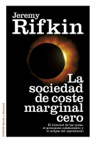 La sociedad de coste marginal cero. El Internet de las cosas, los bienes comunes y el eclipse del capitalismo